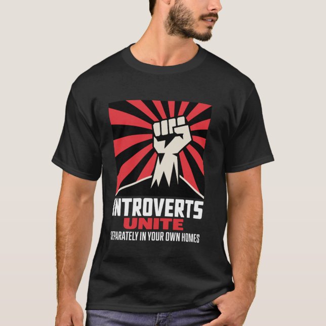 Introvertierte vereinigt euch T-Shirt (Vorderseite)