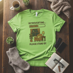 Introvertierter Bitte Warten Sie Lustiges Bequemes T-Shirt