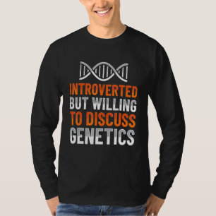 Introvertierter Genetiker Genetik Medizinischer Bi T-Shirt