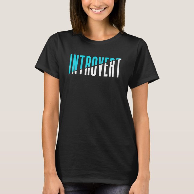 Introverts Introvertierte Shyness Shy T-Shirt (Vorderseite)