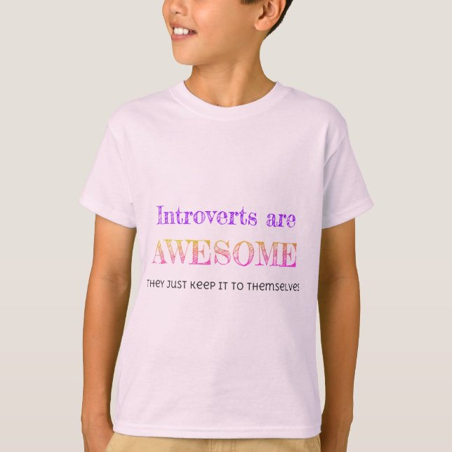 Introverts sind fantastisch T-Shirt (Vorderseite)