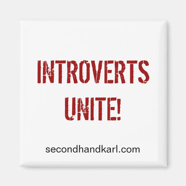 INTROVERTS UNITE! Quadratmagnet Magnet (Vorne)