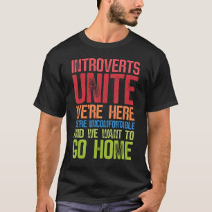Introverts Unite wir sind hier unbehaglich Woll zu T-Shirt