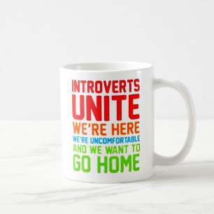INTROVERTS UNITE WIR SIND HIER UNBEQUEM.. TASSE
