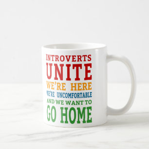 Introverts Unite - Wir sind hier und woll, Zuhause Tasse