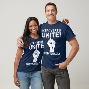 Introverts vereinigen! … Einzeln T-Shirt