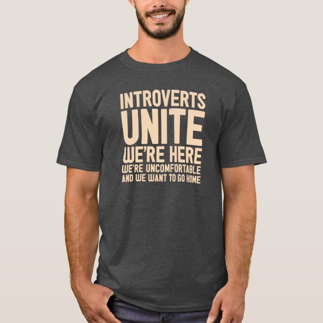 INTROVERTS VEREINIGEN uns sind hier wir sind T-Shirt (Vorderseite)
