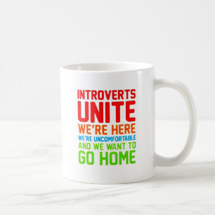 INTROVERTS VEREINIGEN UNS sind HIER WIR sind Tasse