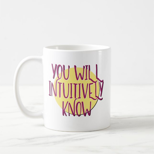 Intuitiv kennen Sie Erholung Slogan Tasse (Links)