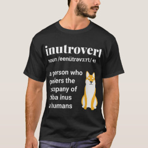Inutrovert Funny Shiba Inu Mama Vater Geschenk T-Shirt