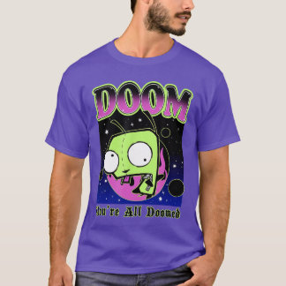 Invader Zim Gir Doom Space Youre All Doomed Slogan T-Shirt
