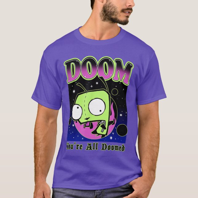 Invader Zim Gir Doom Space Youre All Doomed Slogan T-Shirt (Vorderseite)