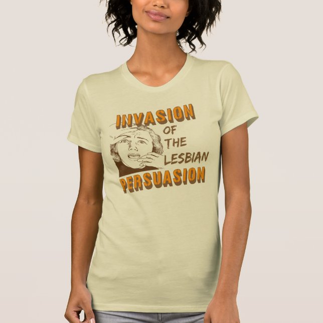 Invasion der Lesben-Überzeugung T-Shirt (Vorderseite)