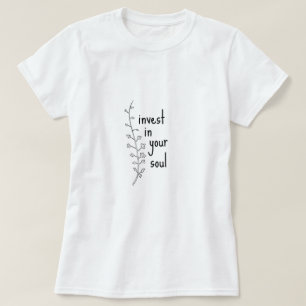 Investieren Sie in Ihr Soul Spaß Glück Albern Sa T-Shirt