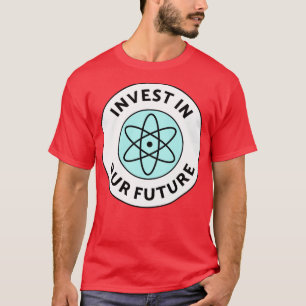 Investitionen in unsere zukünftige Finanzierung de T-Shirt