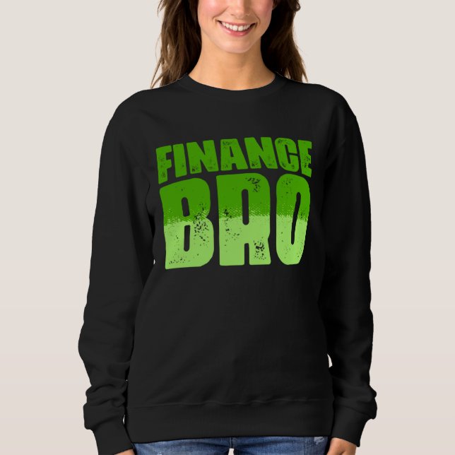 Investment Broker Invest Trader Investor Sweatshirt (Vorderseite)