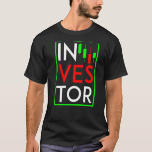 Investor Investor Investor Shareholder Investment T-Shirt