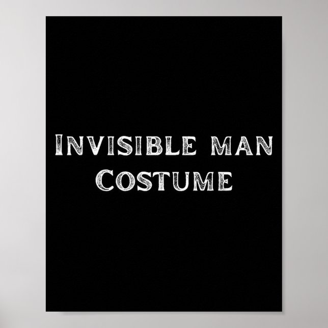 Invisible Man Costume Funny Lazy Halloween Party  Poster (Vorne)