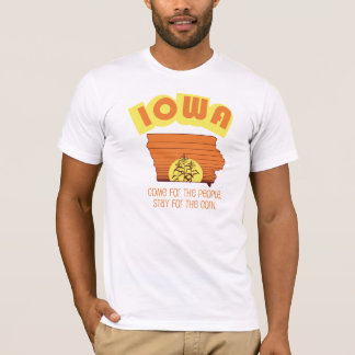 "Iowa.  Gekommen für den Mais, bleibe Sie für die T-Shirt