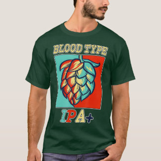 IPA Craft Beer Indian Pale Ale Blood Type T-Shirt