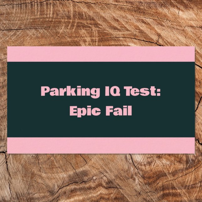 IQ-Test für fehlerhafte Parkplätze Visitenkarte (Bad Parking Card)