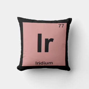 Ir - Iridium Chemie Periodensystem Symbol Kissen