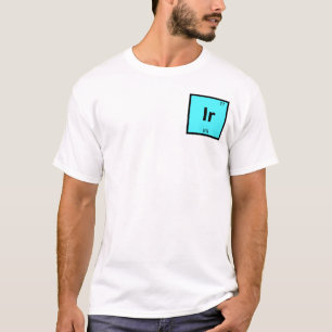 Ir - Iris Griechisches Chemie Periodensystem Symbo T-Shirt