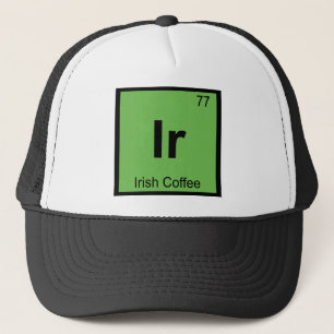 Ir - Irish Coffee Chemistry Periodic Table Symbol Truckerkappe