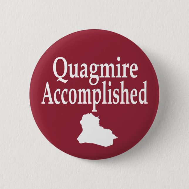 Irak: Quagmire erreicht (Schaltfläche) Button (Vorderseite)