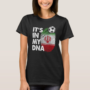 Iran in meinem DNA-iranischen Flaggenteam Iran T-Shirt