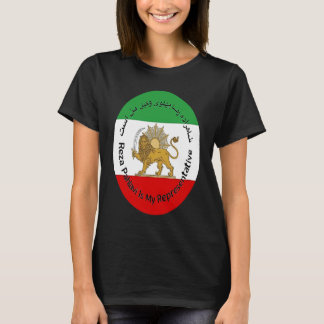 Iran Reza Pahlavi ist meine Repräsentantin Frauen  T-Shirt