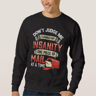 Irane Mailman Zitat von Crazy Mail Carrier Sweatshirt