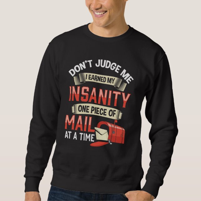 Irane Mailman Zitat von Crazy Mail Carrier Sweatshirt (Vorderseite)