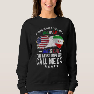 Iranischer Vater Vatertag Papa iranischer Amerikan Sweatshirt