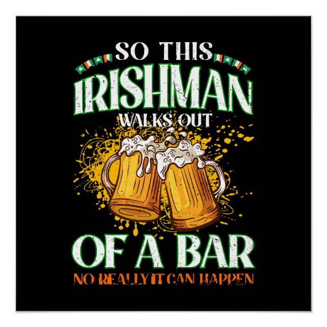 Ire beim Biertrinken am St. Patrick's Day Poster (Vorderseite)