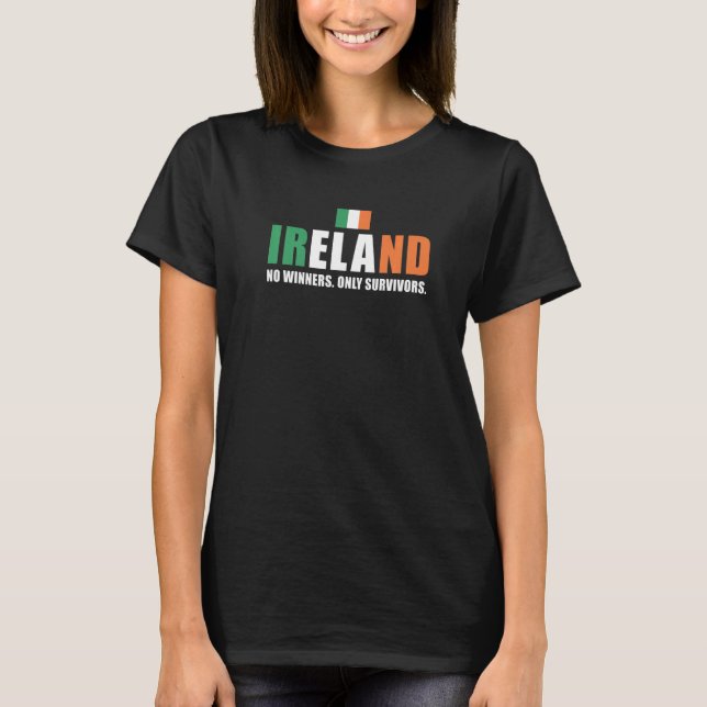 Ireland No Winners Only Survivors Ireland Rugby   T-Shirt (Vorderseite)