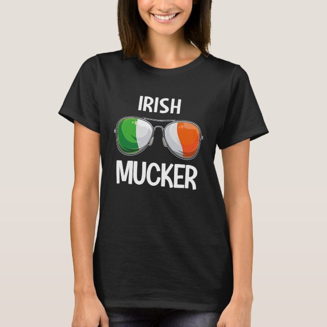 Ireland St Patrick's Day Party Irish Mucker T-Shirt (Vorderseite)