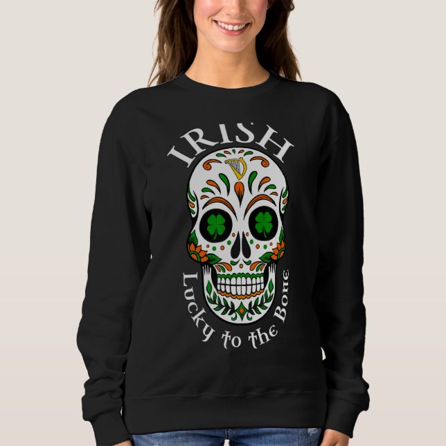 Iren haben Glück am Knochen Sweatshirt (Vorderseite)