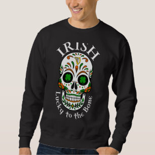 Iren haben Glück am Knochen Sweatshirt