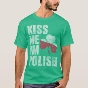 Iren küssen mich, den ich polnischen St Patrick T-Shirt