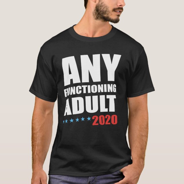 Irgendein arbeitender Erwachsen-T - Shirt 2020 (Vorderseite)