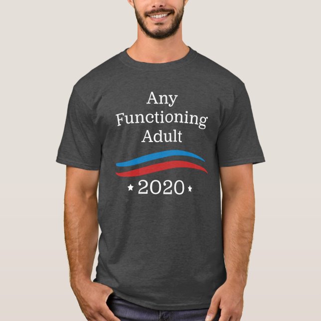 Irgendein arbeitender Erwachsener 2020 T-Shirt (Vorderseite)
