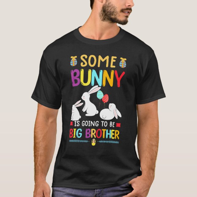 Irgendein Bunny wird ein großes Brother Ostereier  T-Shirt (Vorderseite)