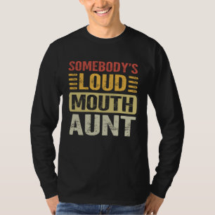 Irgendeines lauten Mundes Tante Coole Tante Nichte T-Shirt