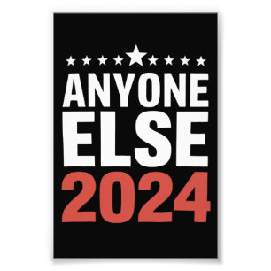 Irgendjemand anderes 2024 Wahlkampagne Politisch L Fotodruck