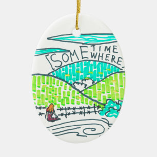 Irgendwann Keramik Ornament