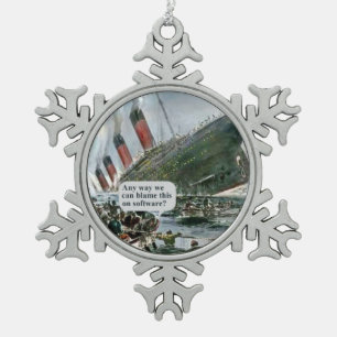 Irgendwie können wir das auf Software beschuldigen Schneeflocken Zinn-Ornament