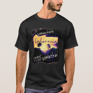 Irgendwo in Kalifornien 1990 T-Shirt