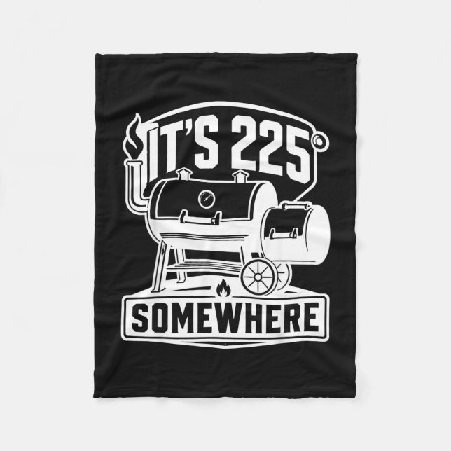 Irgendwo ist es 225 BBQ-Räuchergrube Pitmasters  Fleecedecke (Vorderseite)