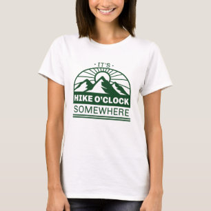 Irgendwo ist es Hike O'Clock T-Shirt